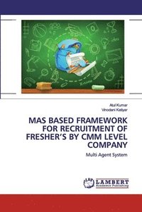 bokomslag Mas Based Framework for Recruitment of Fresher's by CMM Level Company