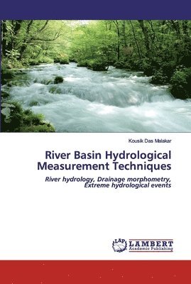 River Basin Hydrological Measurement Techniques 1