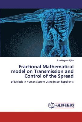 Eze Hyginus Ejike - Fractional Mathematical model on Transmission and Control of the Spread, Häftad