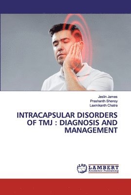 Intracapsular Disorders of Tmj 1
