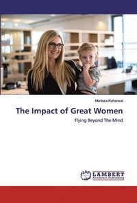 bokomslag The Impact of Great Women