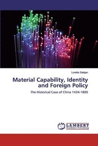 bokomslag Material Capability, Identity and Foreign Policy