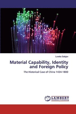 Material Capability, Identity and Foreign Policy 1