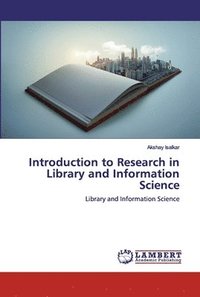 bokomslag Introduction to Research in Library and Information Science