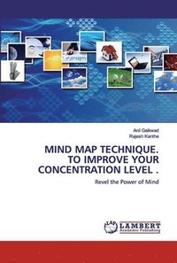 bokomslag Mind Map Technique To Improve Your Concentration Level