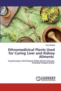 bokomslag Ethnomedicinal Plants Used for Curing Liver and Kidney Ailments