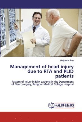 Management of head injury due to RTA and PLID patients 1