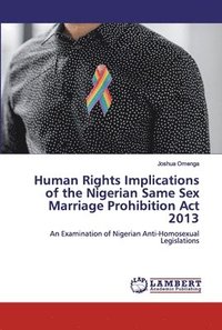 bokomslag Human Rights Implications of the Nigerian Same Sex Marriage Prohibition Act 2013