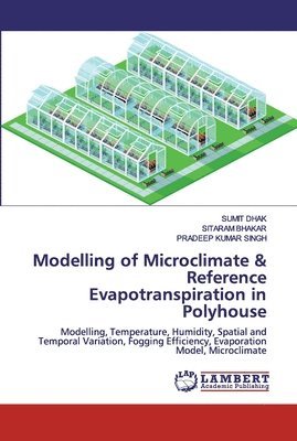 Modelling of Microclimate & Reference Evapotranspiration in Polyhouse 1