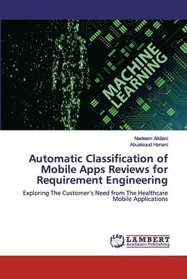 bokomslag Automatic Classification of Mobile Apps Reviews for Requirement Engineering