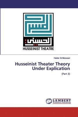 Husseinist Theater Theory Under Explication 1