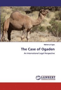 bokomslag The Case of Ogaden
