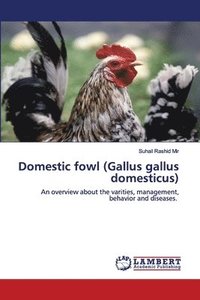 bokomslag Domestic fowl (Gallus gallus domesticus)