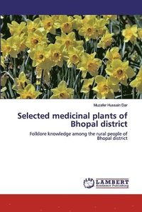 bokomslag Selected medicinal plants of Bhopal district