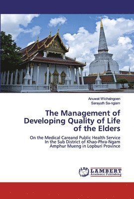 bokomslag The Management of Developing Quality of Life of the Elders