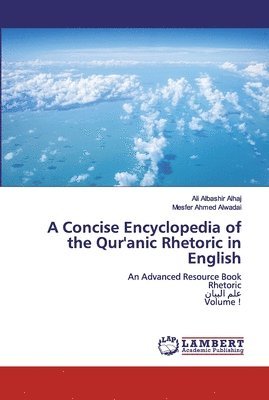 A Concise Encyclopedia of the Qur'anic Rhetoric in English 1