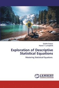 bokomslag Exploration of Descriptive Statistical Equations