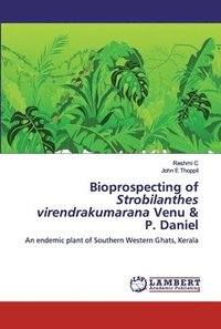 bokomslag Bioprospecting of Strobilanthes virendrakumarana Venu & P. Daniel