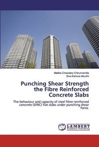 bokomslag Punching Shear Strength the Fibre Reinforced Concrete Slabs