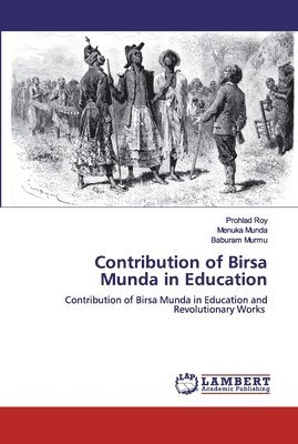 Contribution of Birsa Munda in Education 1
