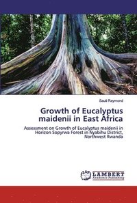 bokomslag Growth of Eucalyptus maidenii in East Africa