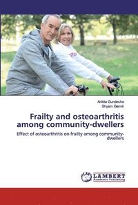 bokomslag Frailty and osteoarthritis among community-dwellers