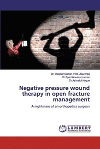 bokomslag Negative pressure wound therapy in open fracture management
