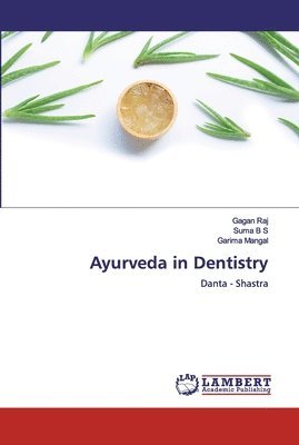 Ayurveda in Dentistry 1