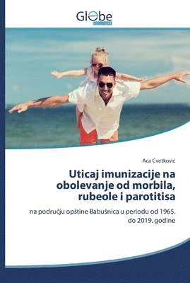 bokomslag Uticaj imunizacije na obolevanje od morbila, rubeole i parotitisa