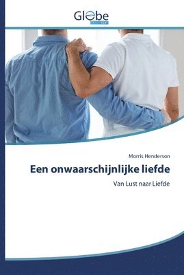 Een onwaarschijnlijke liefde 1