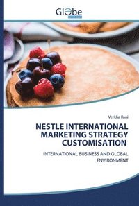 bokomslag Nestle International Marketing Strategy Customisation