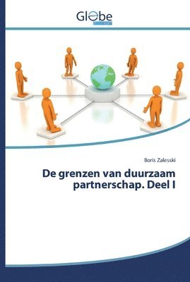 De grenzen van duurzaam partnerschap. Deel I 1