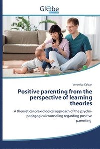 bokomslag Positive parenting from the perspective of learning theories