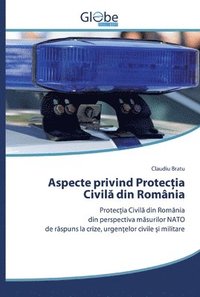 bokomslag Aspecte privind Protec&#539;ia Civil&#259; din Romnia