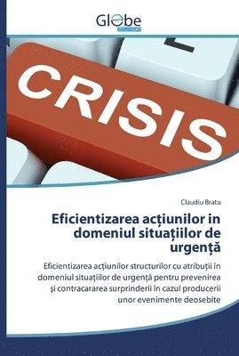 bokomslag Eficientizarea ac&#539;iunilor in domeniul situa&#539;iilor de urgen&#539;&#259;