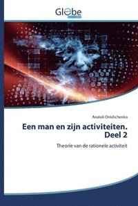 bokomslag Een man en zijn activiteiten. Deel 2