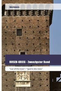 bokomslag ROSEN-KRIEG - Zwanzigster Band