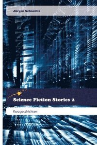 bokomslag Science Fiction Stories 2