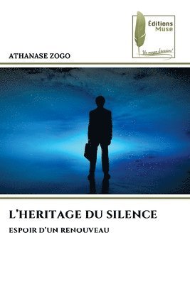 L'Heritage Du Silence