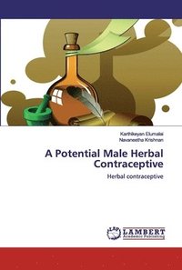 bokomslag A Potential Male Herbal Contraceptive