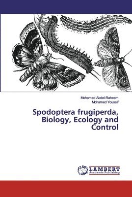 Spodoptera frugiperda, Biology, Ecology and Control 1