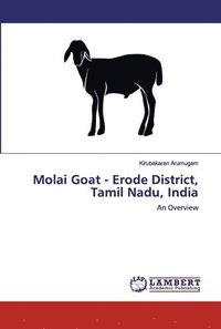 bokomslag Molai Goat - Erode District, Tamil Nadu, India