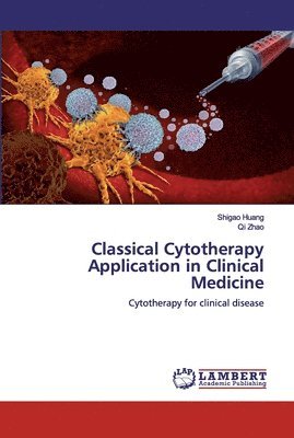 Classical Cytotherapy Application in Clinical Medicine 1