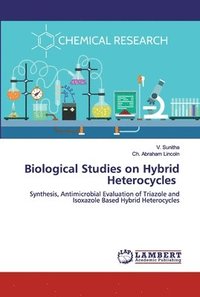 bokomslag Biological Studies on Hybrid Heterocycles