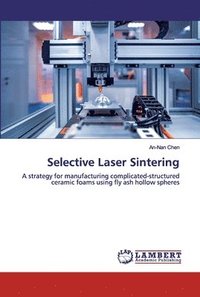 bokomslag Selective Laser Sintering