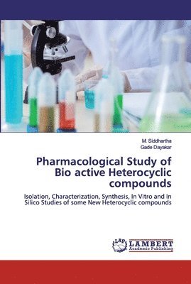 Pharmacological Study of Bio active Heterocyclic compounds 1