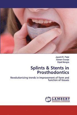 Splints & Stents in Prosthodontics 1