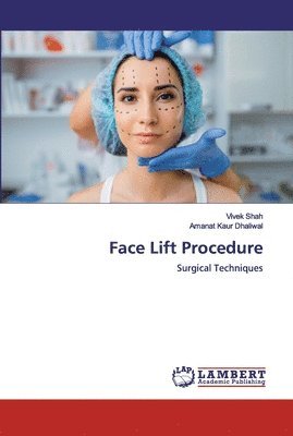 Vivek Shah, Amanat Kaur Dhaliwal - Face Lift Procedure, Häftad