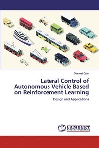 bokomslag Lateral Control of Autonomous Vehicle Based on Reinforcement Learning