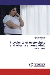 bokomslag Prevalence of overweight and obesity among adult women